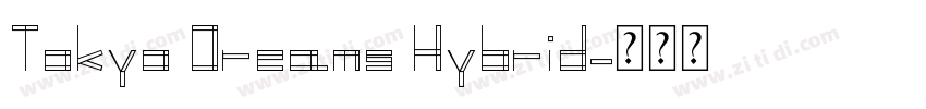Tokyo Dreams Hybrid字体转换